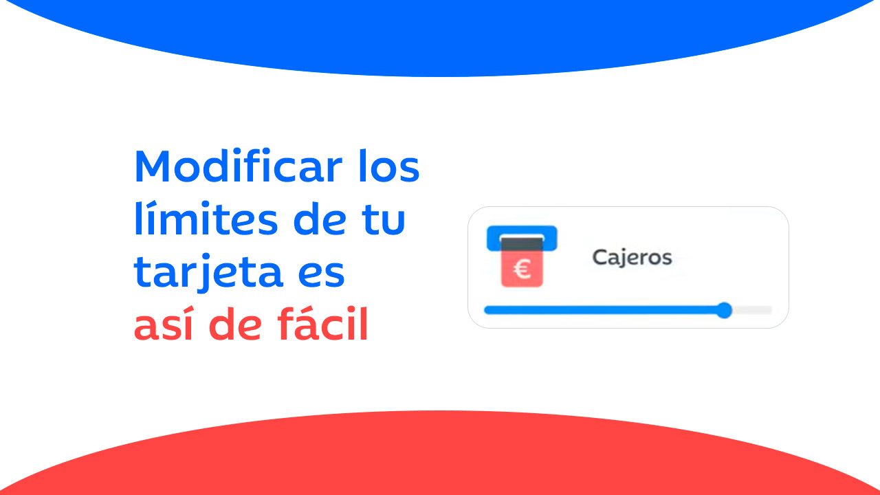 Modifica los límites de tu tarjeta